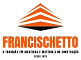 Francischetto — a tradição em madeiras e materiais de construção